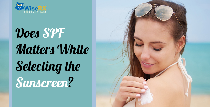 Does SPF Matters While Choosing the Sunscreen